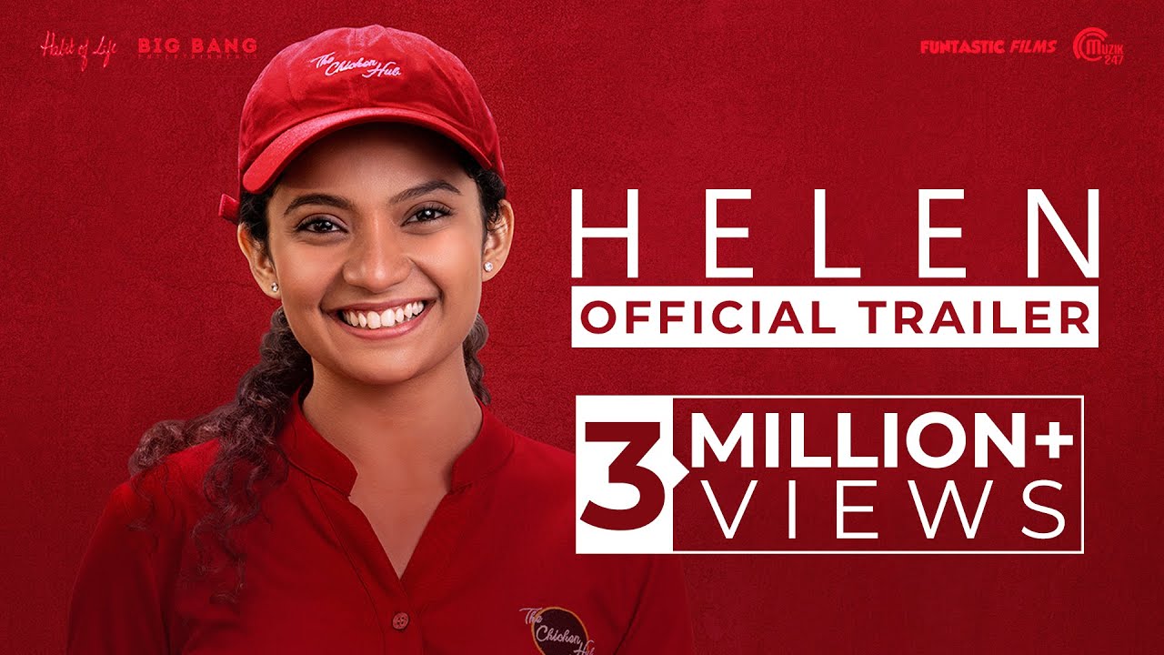 HELEN Malayalam Movie|Official Trailer| Anna Ben|Vineeth Sreenivasan|Mathukutty Xavier|Shaan Rahman