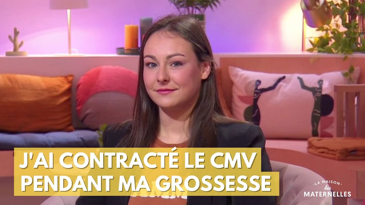 J'ai contracté le CMV pendant ma grossesse - La Maison des maternelles #LMDM