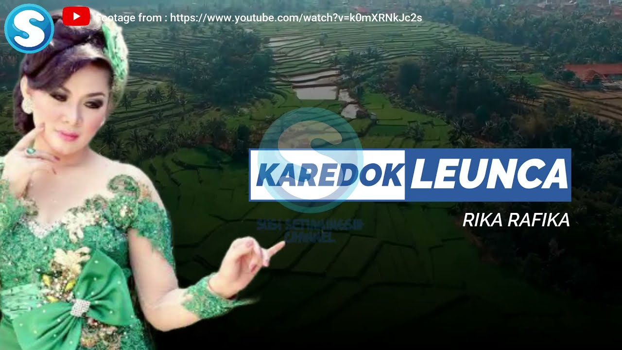 KAREDOK LEUNCA - RIKA RAFIKA (LIRIK)
