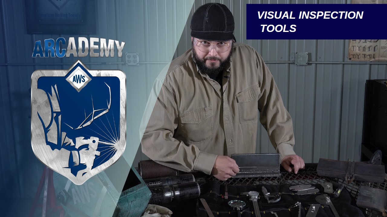 ARCademy: Common Visual Inspection Tools Every Welder Should Know How To Use