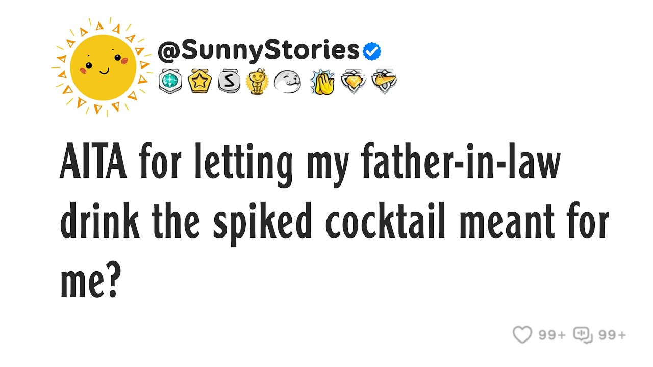AITA for letting my father-in-law drink the spiked cocktail meant for me?