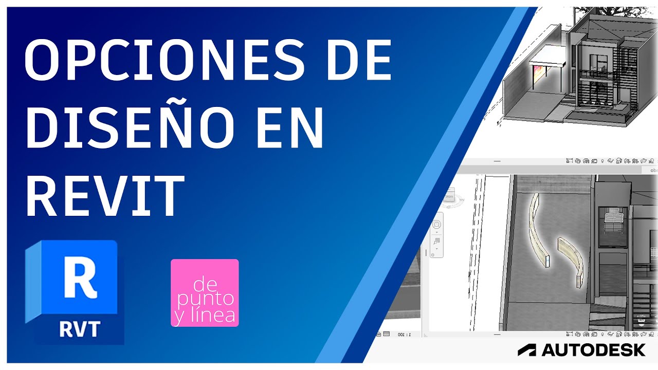 Cómo usar las opciones de diseño en Revit - Probar distintas alternativas en un mismo modelo