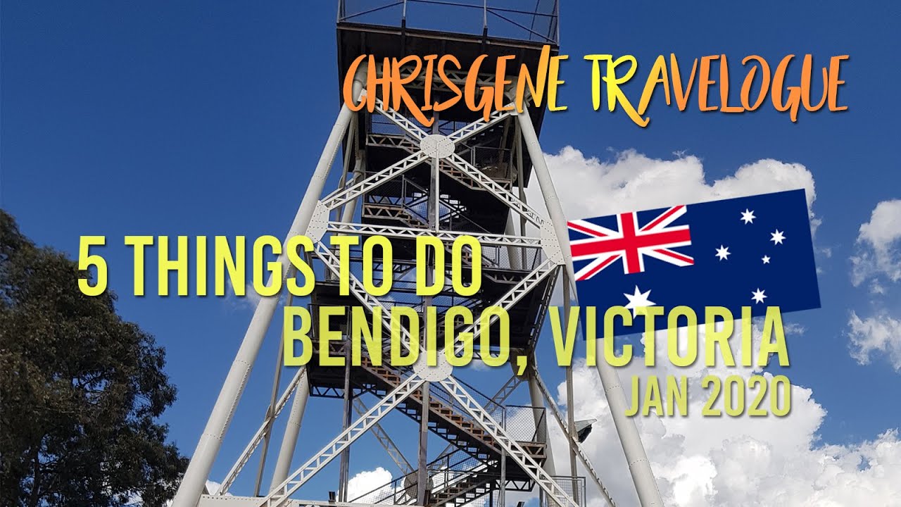 5 things to do in Bendigo, Victoria Australia