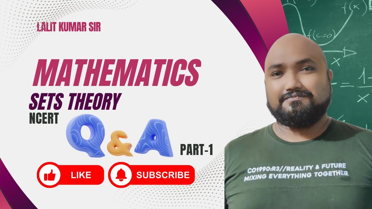 Set Theory | QnA NCERT | Part-1 | CBSE Class 11th | by Lalit Kumar Sir