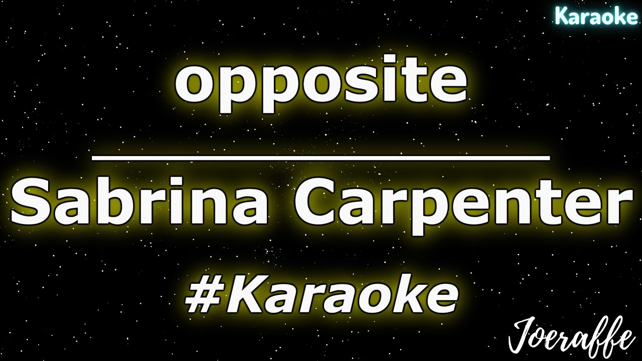 Sabrina Carpenter - opposite (Karaoke)