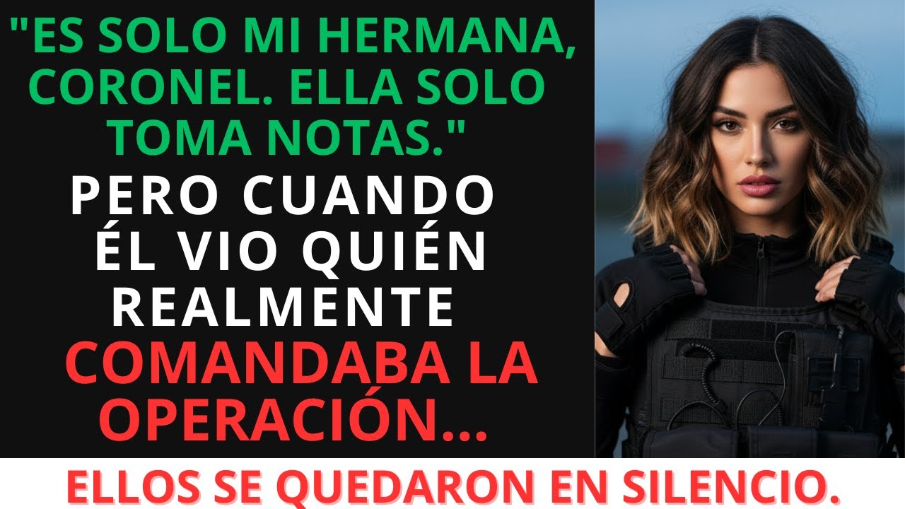 Mi hermano dijo: Ella solo toma notas, entonces él se dio cuenta de quién realmente daba las órdenes