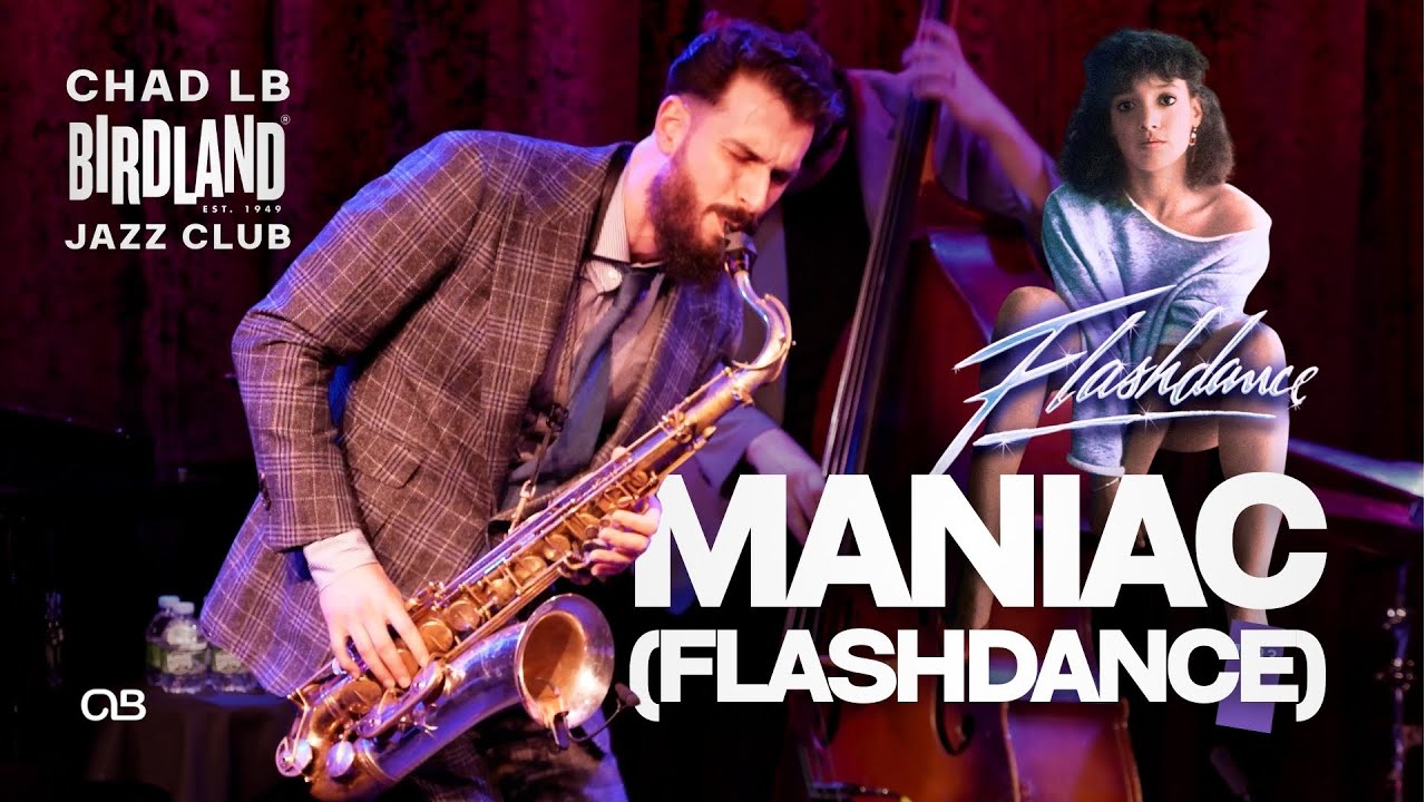 Maniac (Flashdance) - Chad LB Quartet Live at Birdland Jazz Club