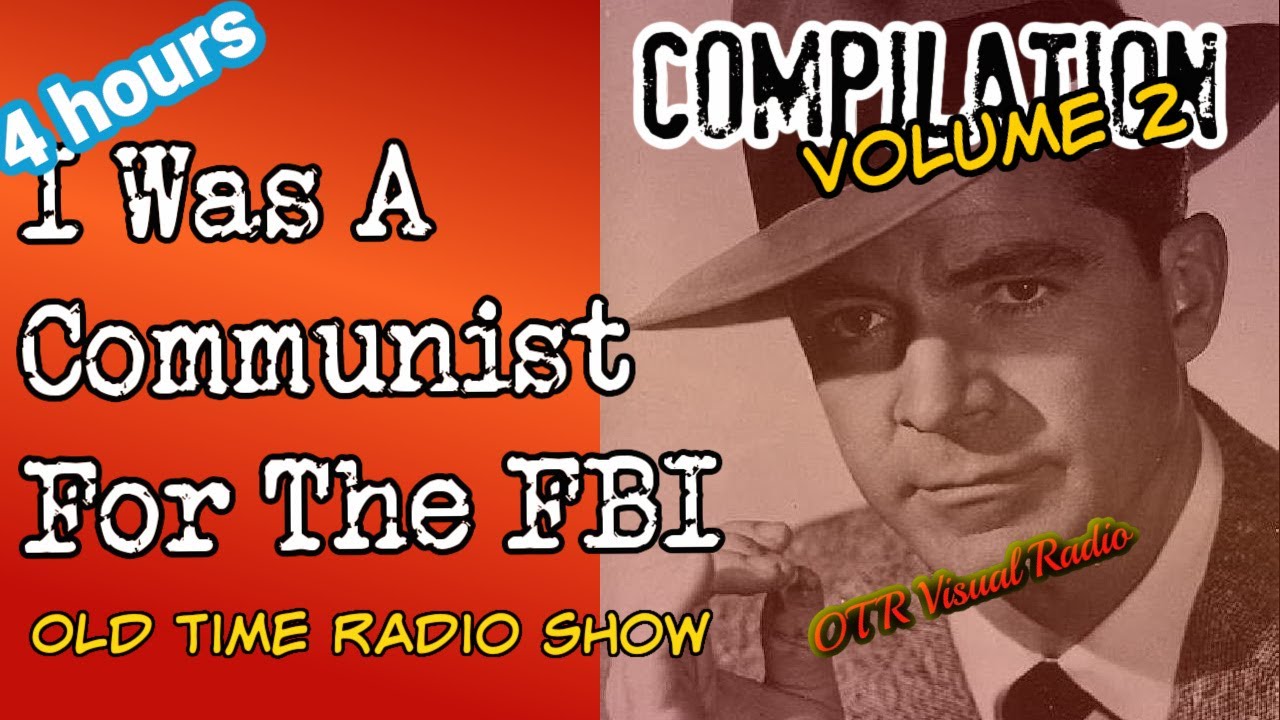 I Was A Communist For The FBI👉Episode 2/Old Time Radio Crime Compilation/OTR Visual Podcast