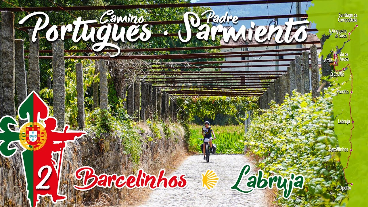 Camino Portugués · Padre Sarmiento · 2 | Barcelinhos a Labruja #mtb