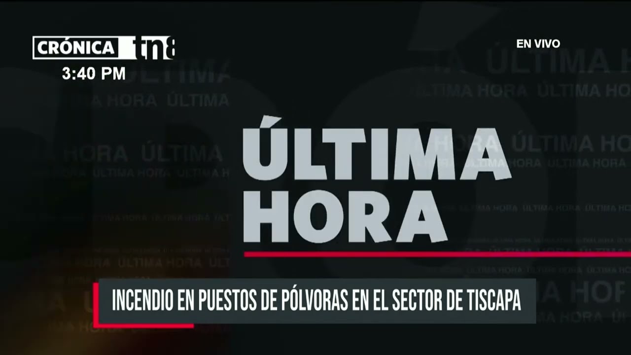 🔴 #ÚLTIMAHORA | Incendio en los tramos de pólvora en Tiscapa