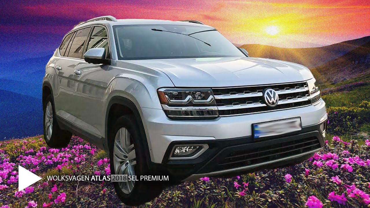 WolksVagen ATLAS 2018 SEL Premium - ЛУЧШИЙ СЕМЕЙНЫЙ АВТОМОБИЛЬ