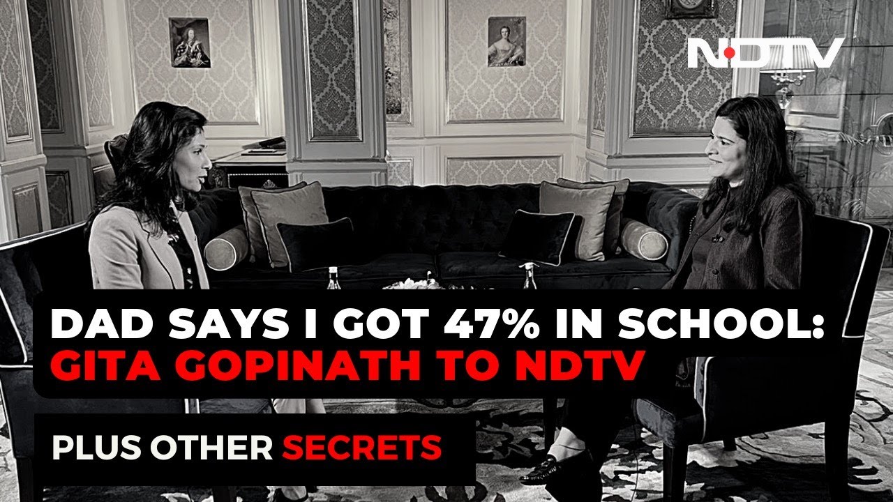 Dad Says I got 47% In School: Gita Gopinath To NDTV - That Plus Other Secrets