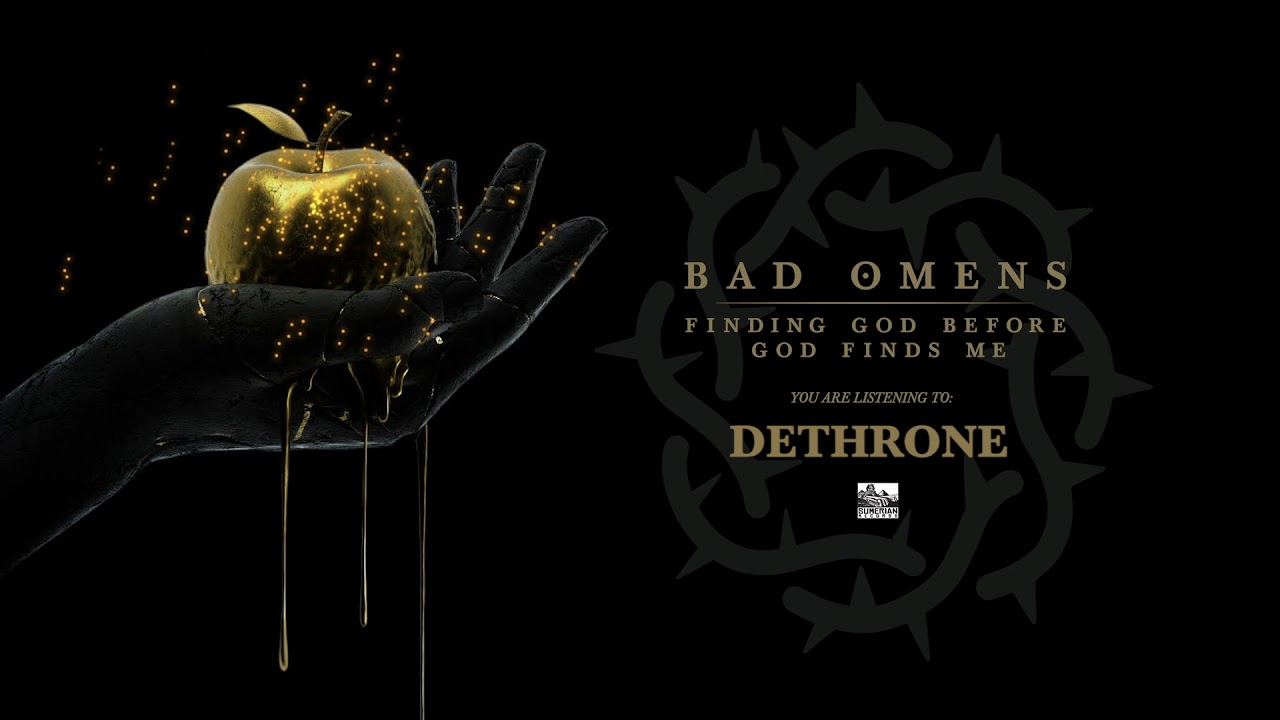 BAD OMENS - Dethrone