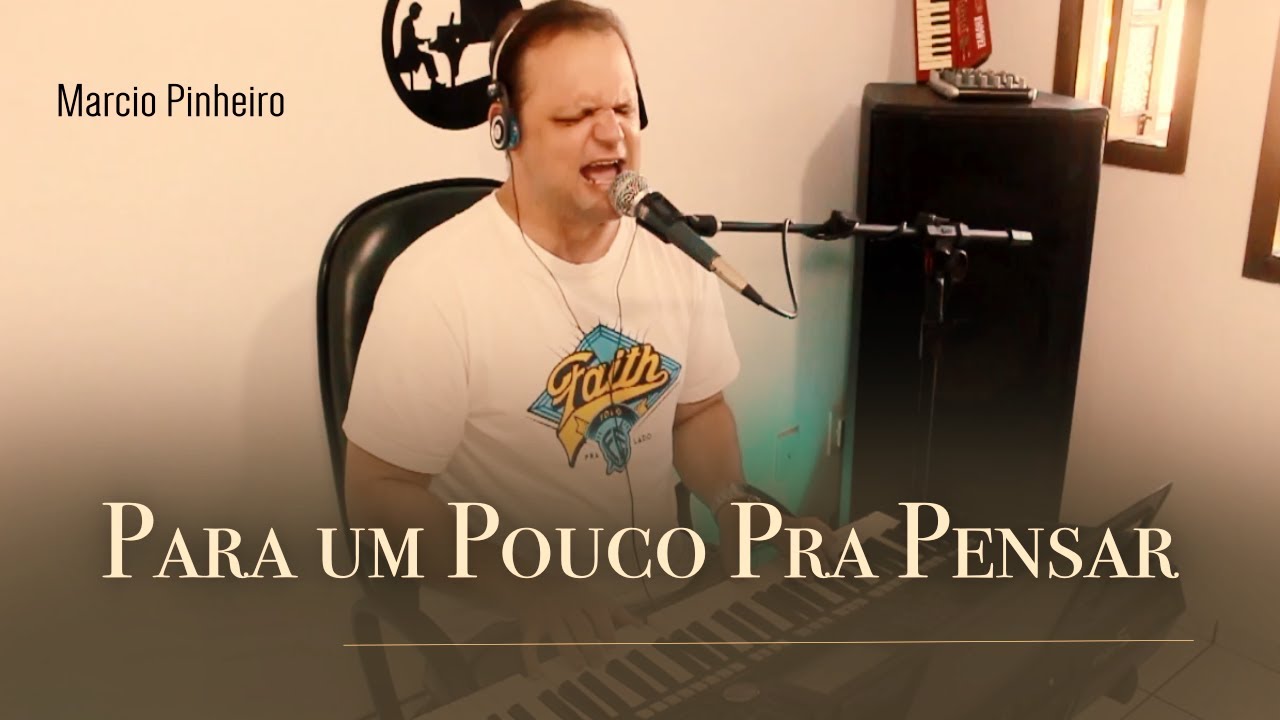 PARA UM POUCO PRA PENSAR - Pr. MARCIO PINHEIRO (Cover) Oséias de Paula