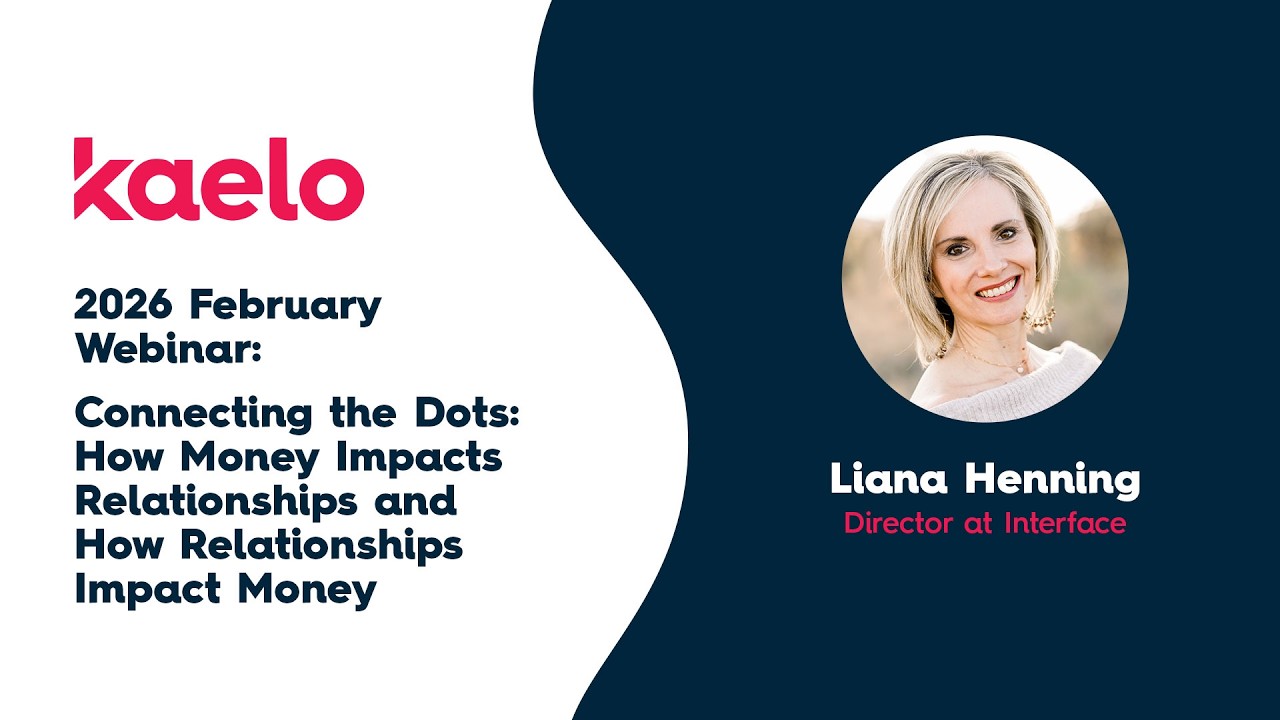2026 Feb Webinar- How money impacts relationships and how relationships impact money