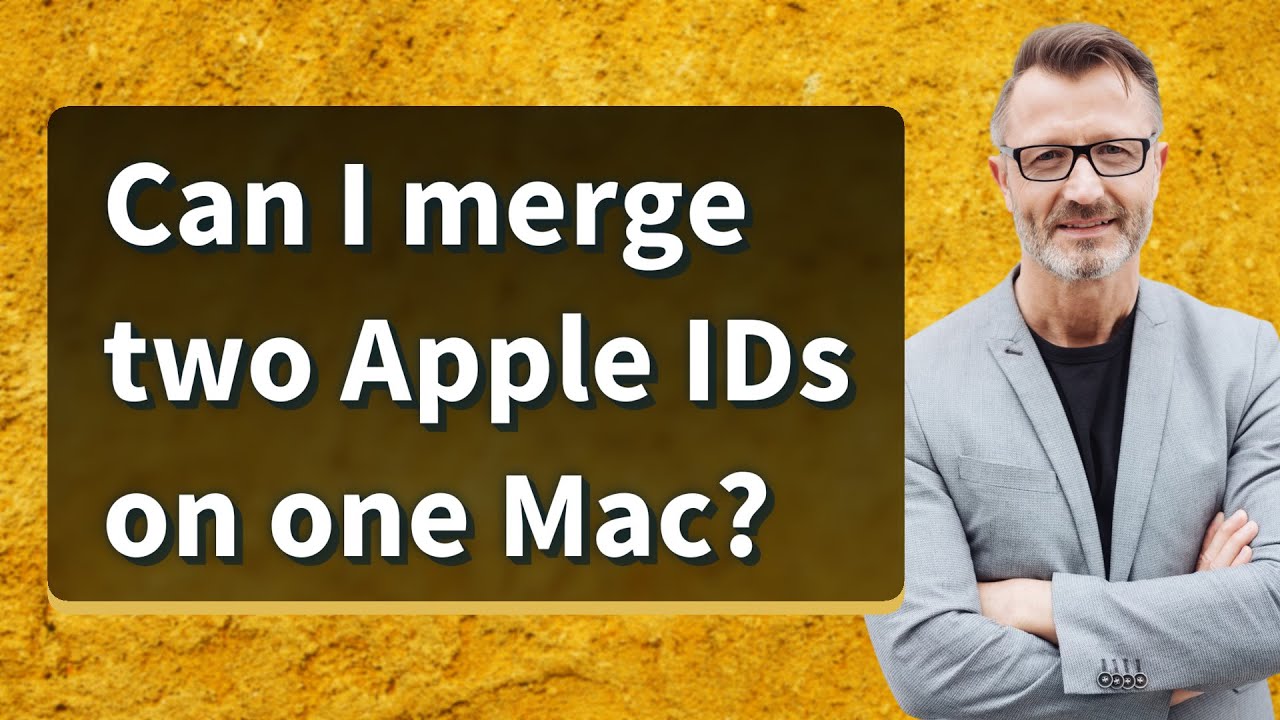 Can I merge two Apple IDs on one Mac?
