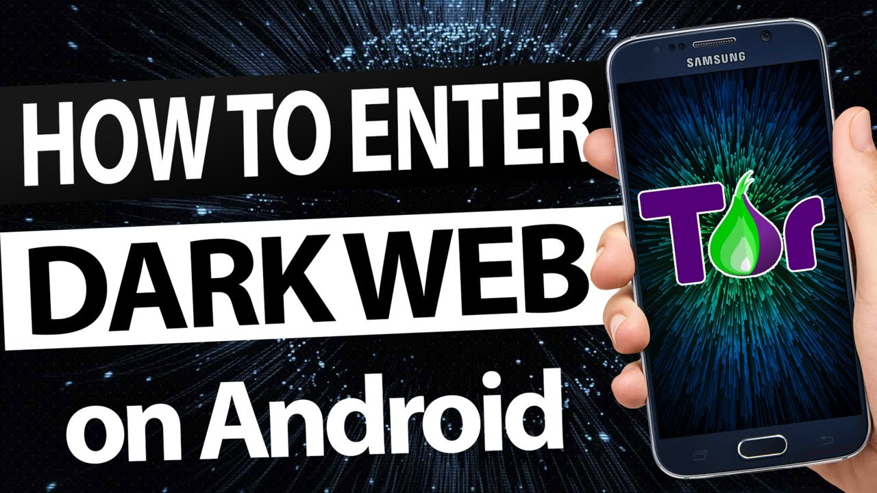 How To Access The Dark Web On Android Phone