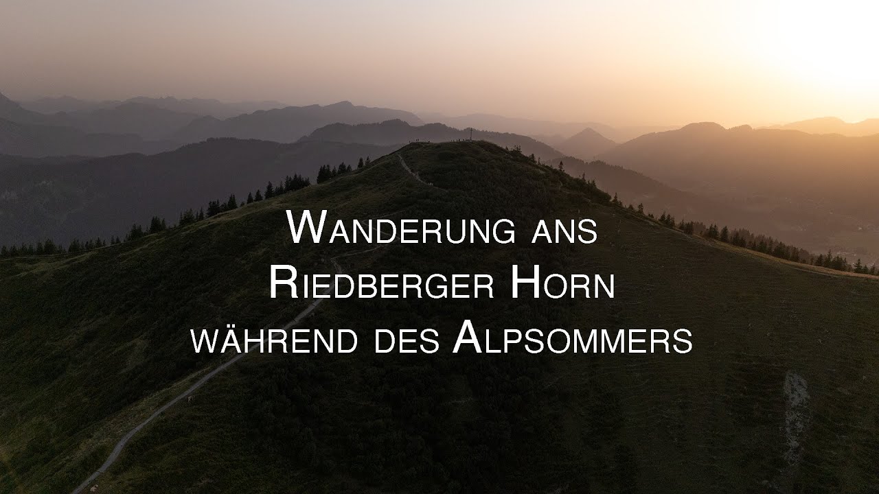 Wanderung ans Riedberger Horn während des Alpsommers