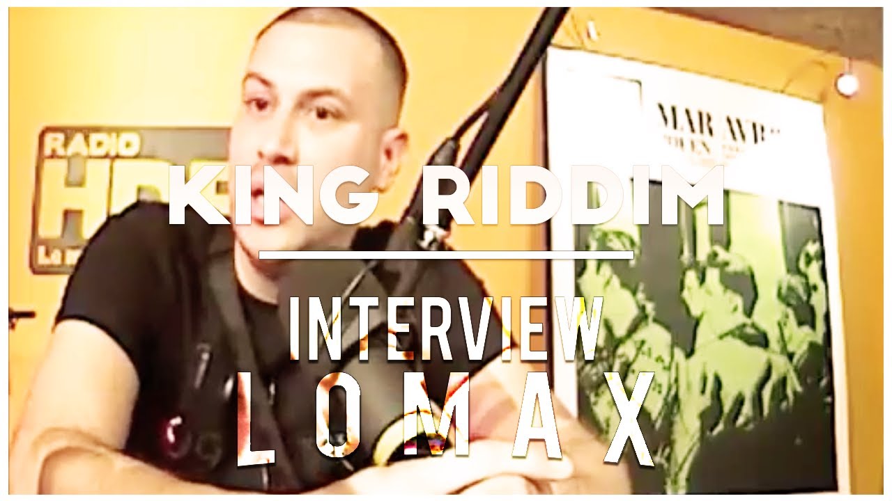 King Riddim - Interview Lomax