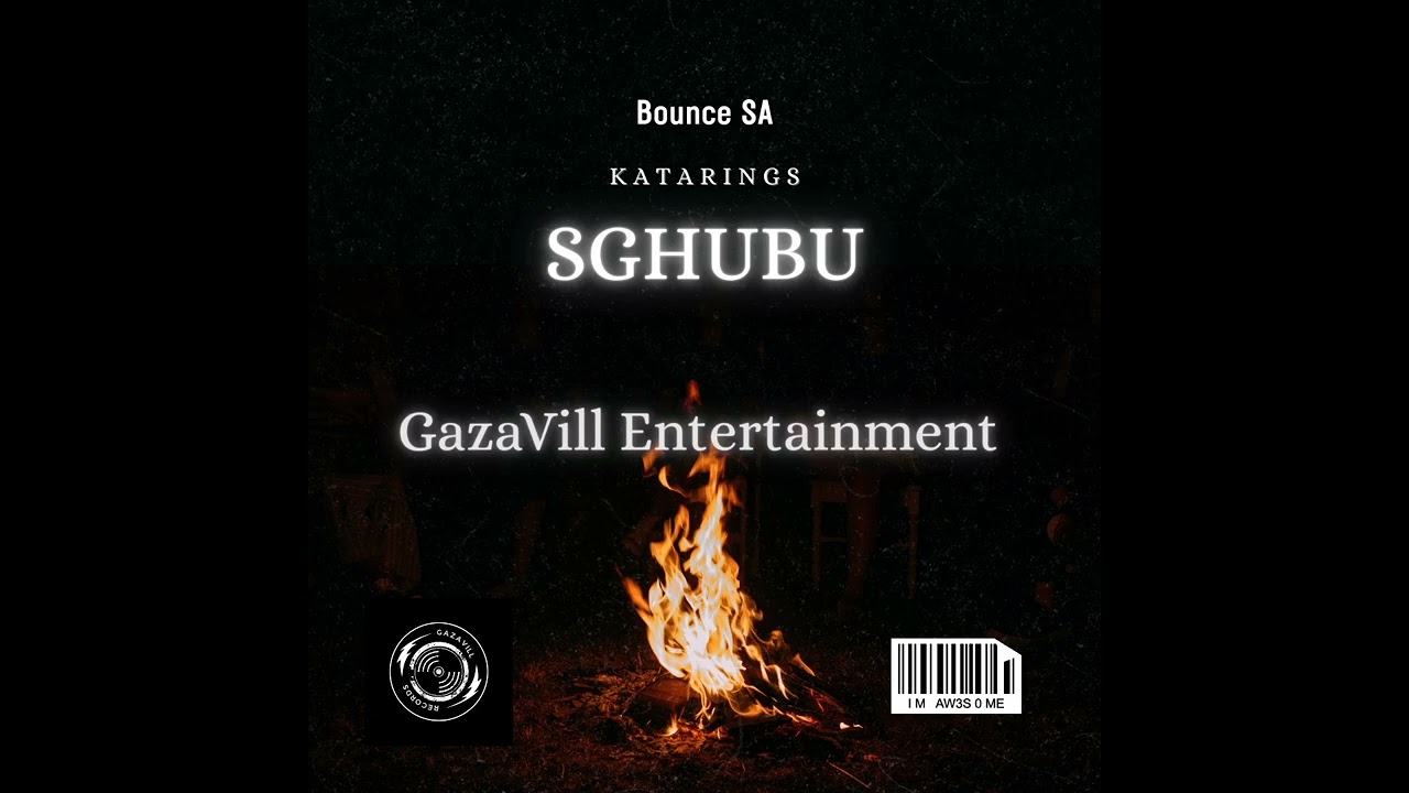 Bounce SA Musiq - Sghubu (Exclusive Amapiano) KataRings [GazaVill Entertainment]