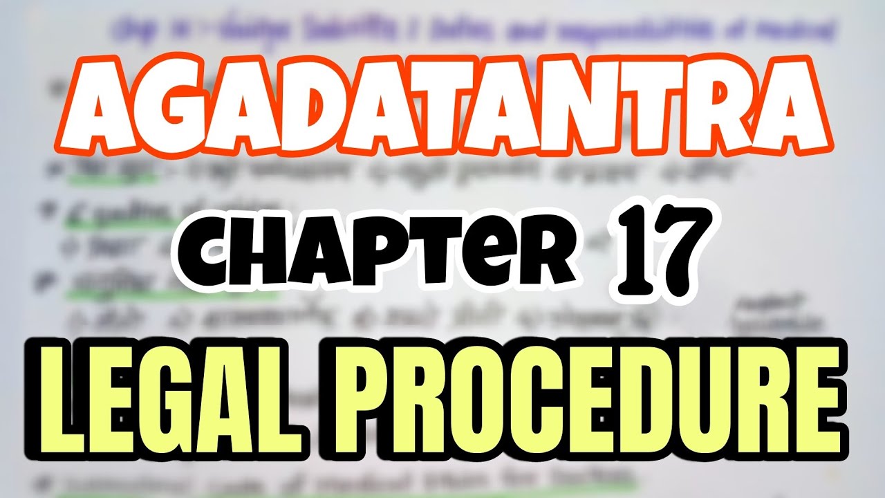 LEGAL PROCEDURE || AGADATANTRA || CHAPTER 17 || BAMS 2ND YEAR || NCISM ||
