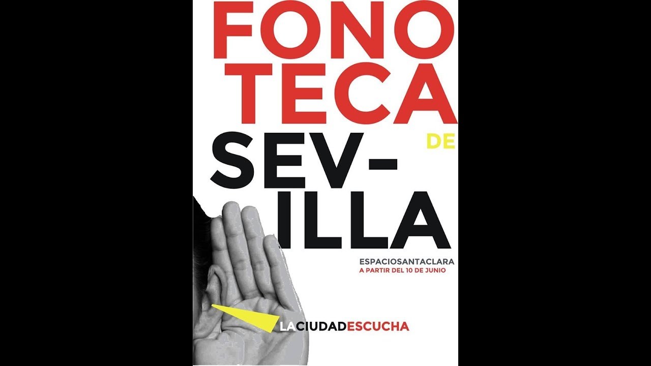 Fonoteca Sevilla (resumen)