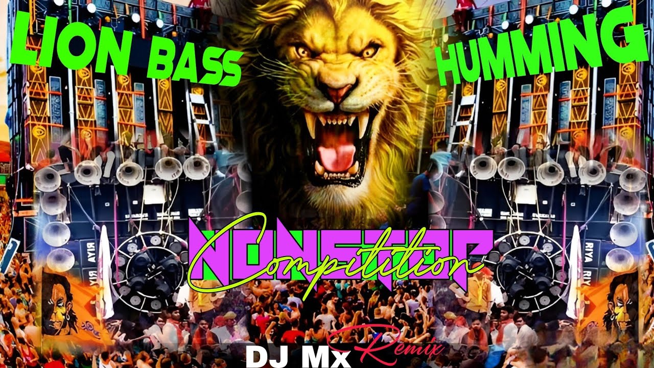 HINDI LION HUMMING BASS 🦁 মারাত্মক পেশার✨No.1_DJ MX Remix