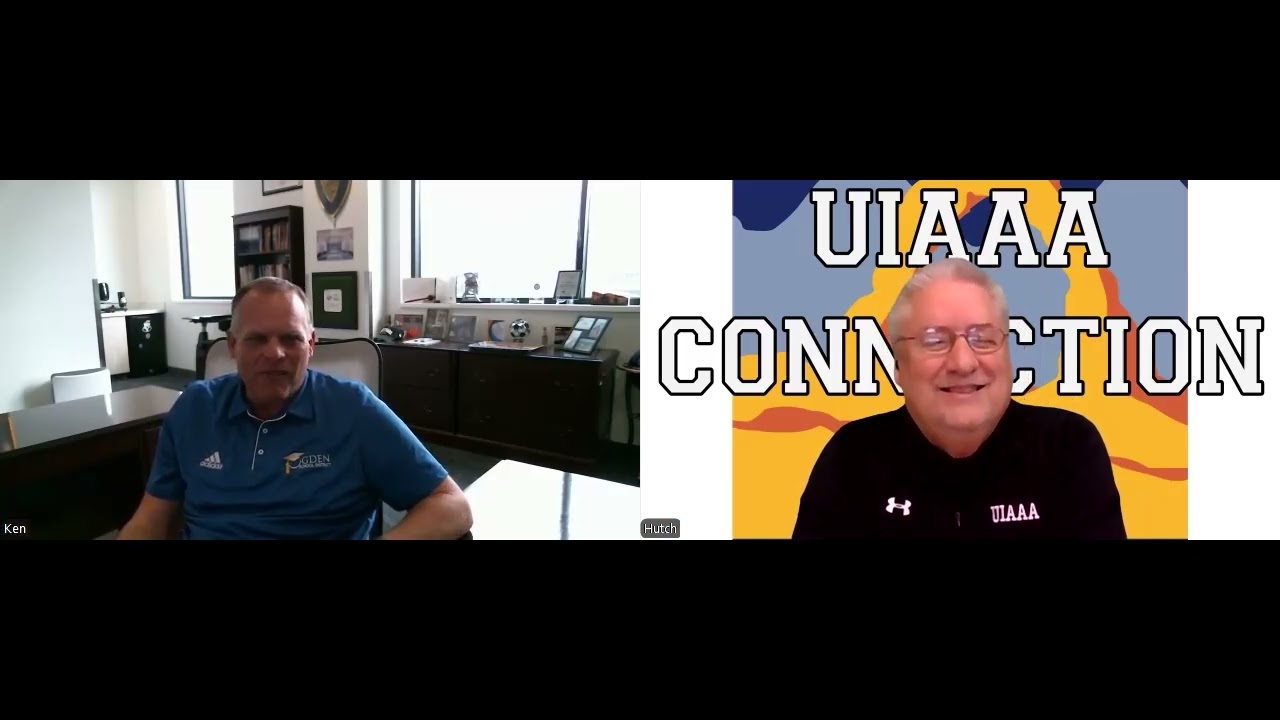 UIAAA Connection #271 – Ken Crawford, CAA, Exec. Dir. of Student Services and Athletics -Ogden Dist.