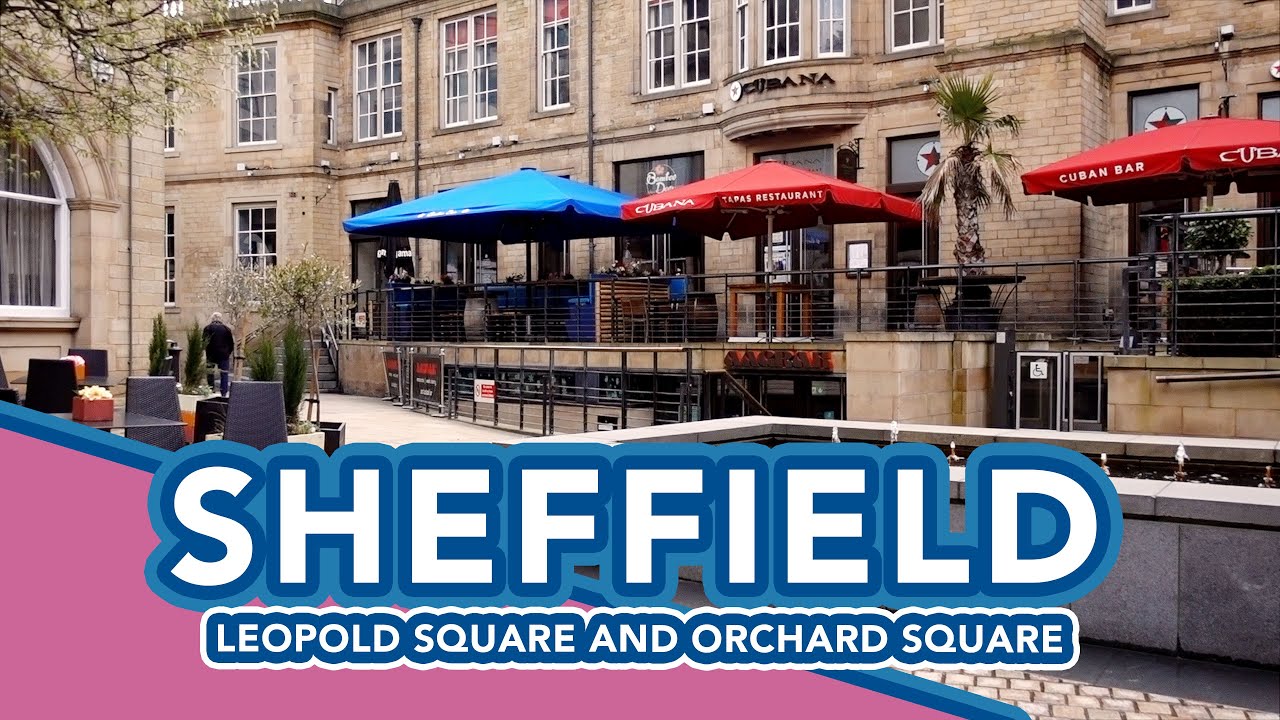 SHEFFIELD | Leopold Square and Orchard Square Tour