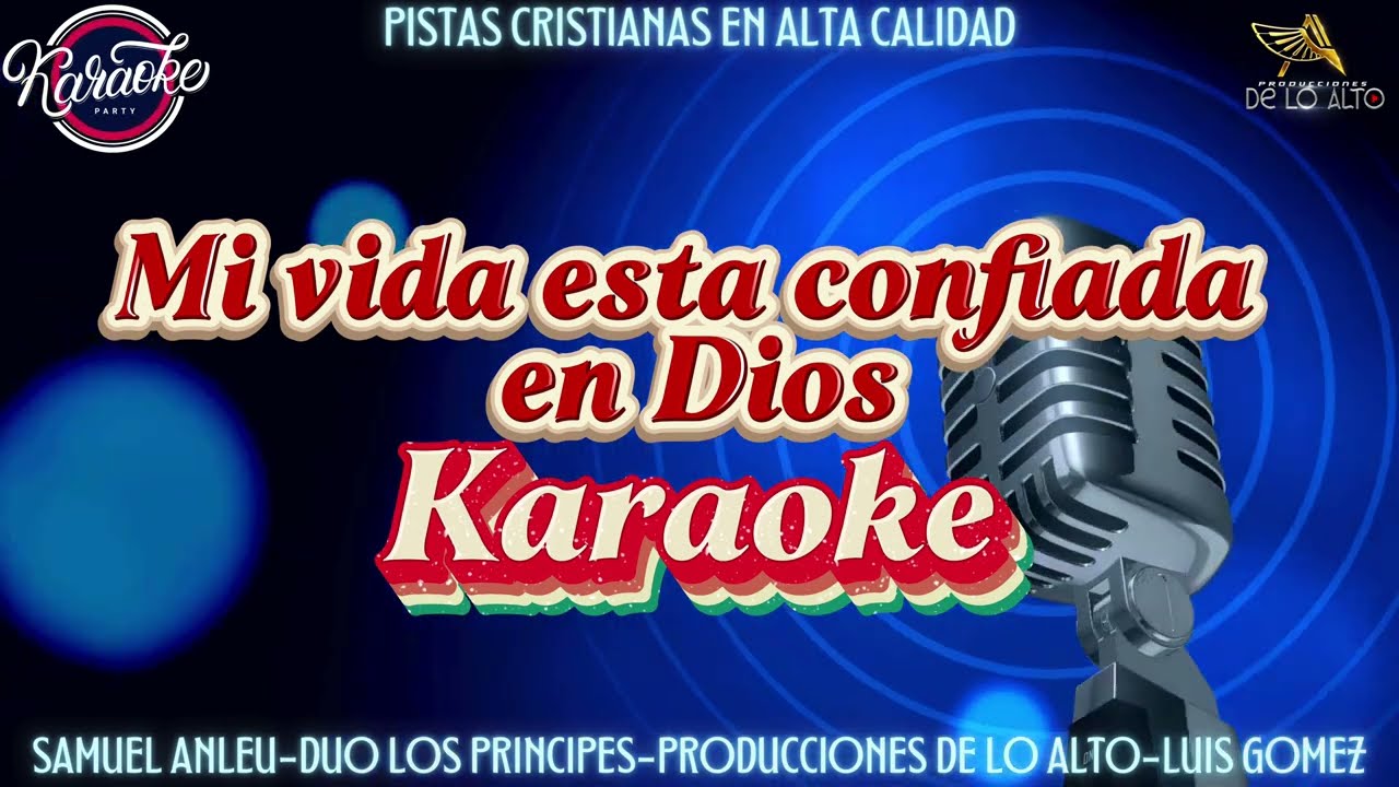 Mi vida esta confiada Karaoke