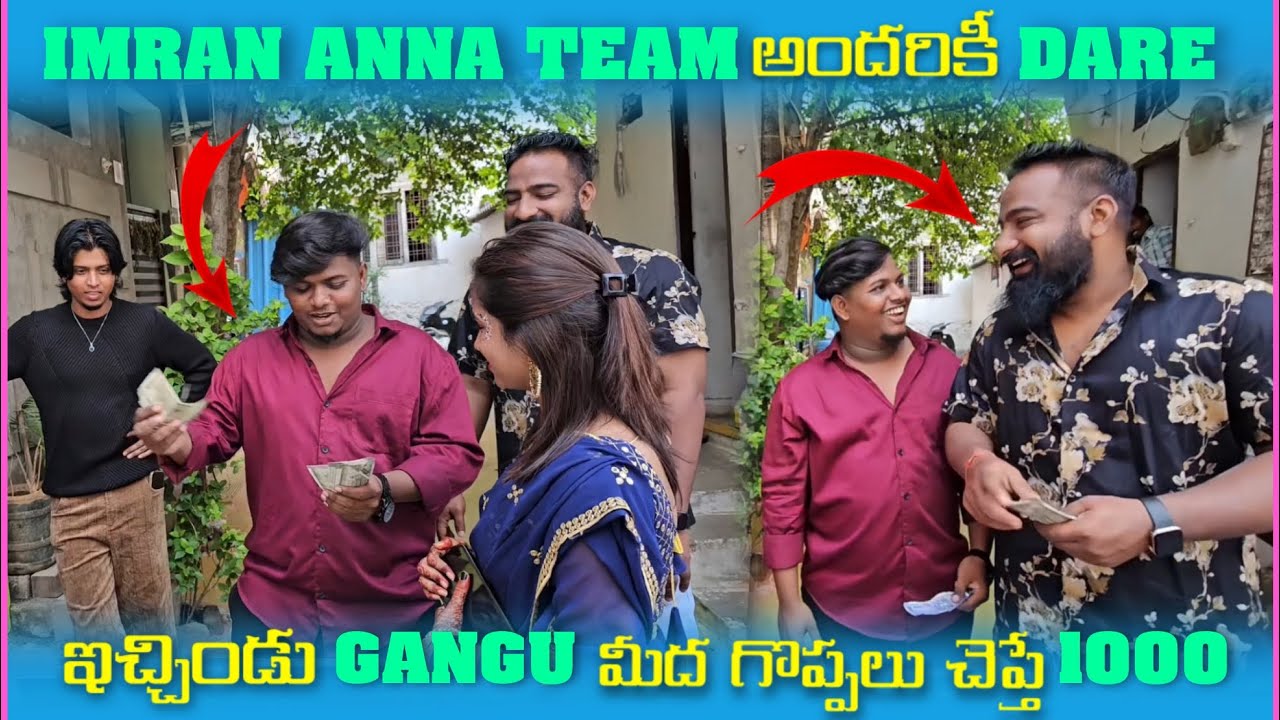 Imran anna team అందరికీ dare ఇచ్చిండు gangu మీద గొప్పలు చెప్తే 1000​⁠@pareshanboys