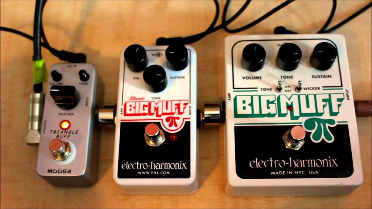 Fuzz Shootout  - EH Nano Big Muff vs. EH Big Muff Pi with Tone Wicker vs. Mooer Triangle Buff