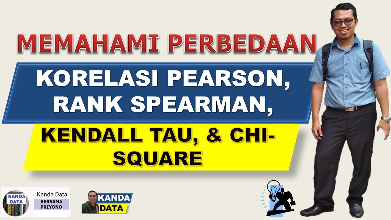 Memahami Perbedaan Korelasi Pearson, Rank Spearman, Kendall Tau, dan Chi Square