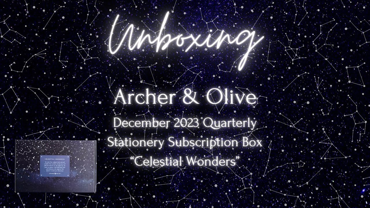 UNBOXING: Archer & Olive December 2023 Quarterly Stationery Subscription Box - Celestial Wonders
