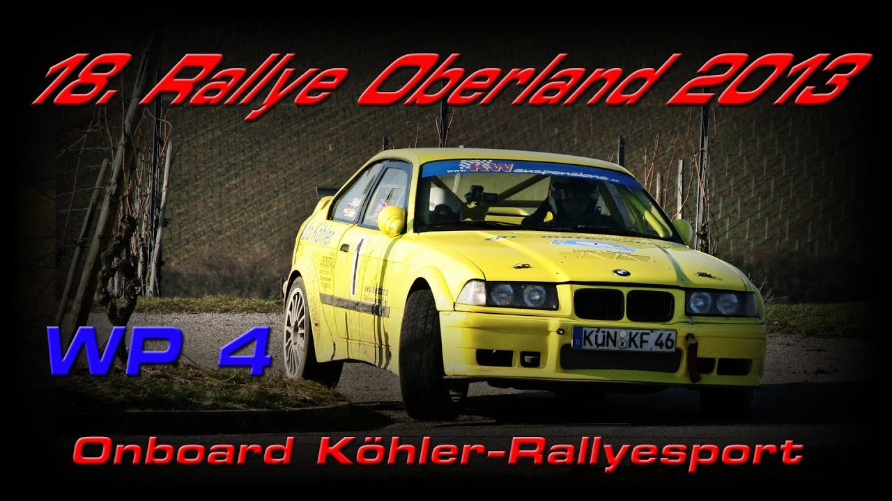 18. Rallye Oberland 2013 Onbord WP 4 Köhler RallyeSport