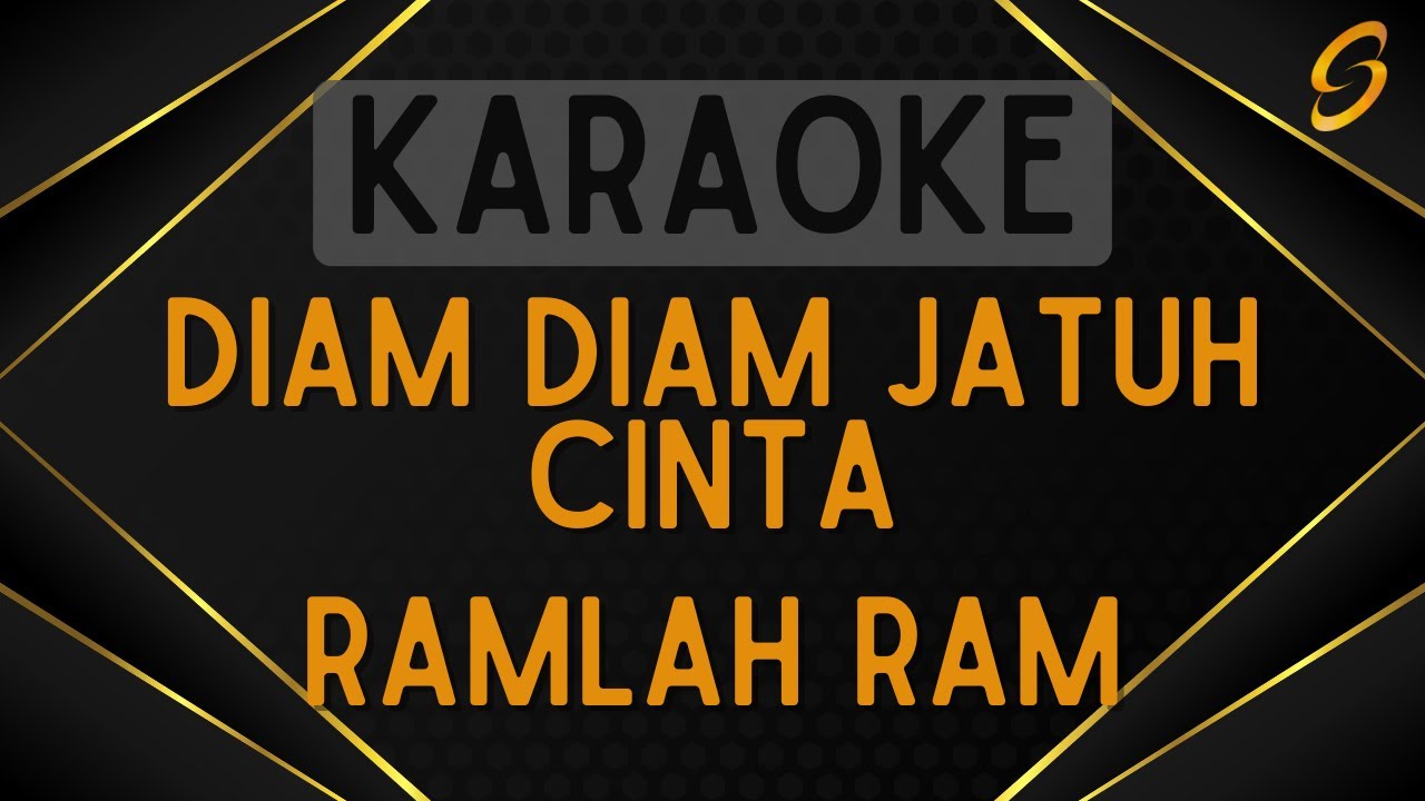 Ramlah Ram - Diam Diam Jatuh Cinta [Karaoke]