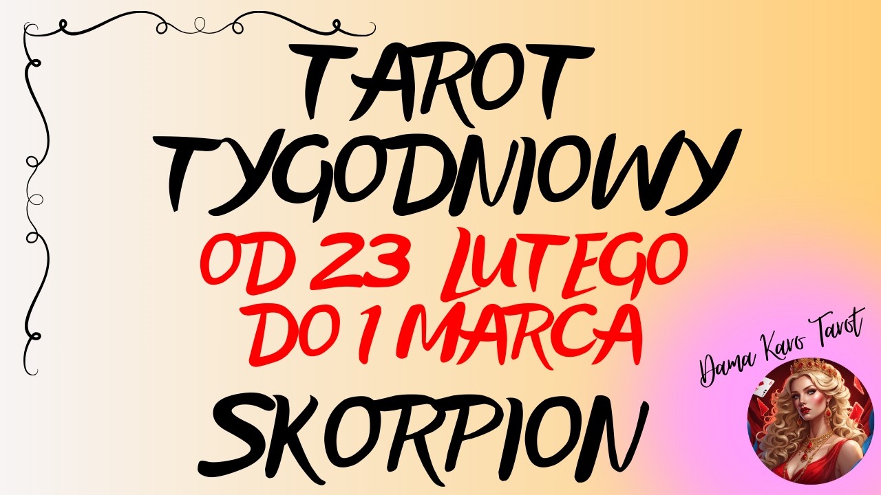 ♏️ SKORPION 🌞 Tarot tygodniowy od 23 lutego do 1 marca 2026 🔮🌞✨