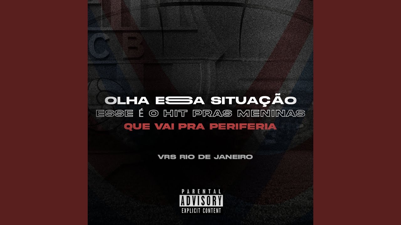 Olha essa Situação, Esse é o hit pras Meninas que Vai pra Periferia