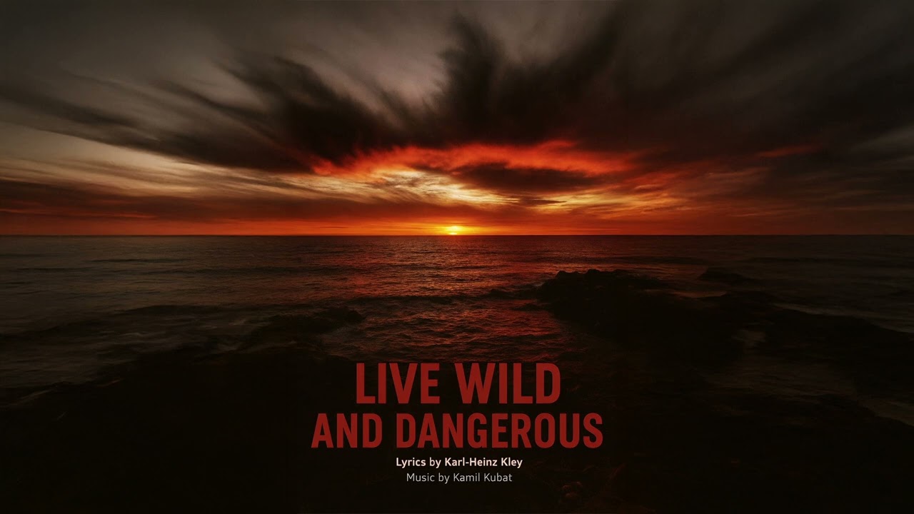 LIVE WILD AND DANGEROUS
