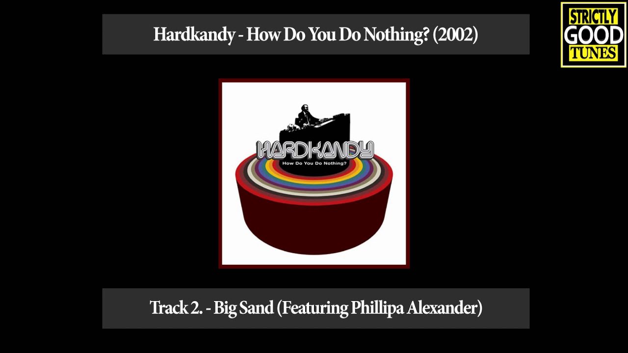 Hardkandy - Big Sand (Featuring Phillipa Alexander)