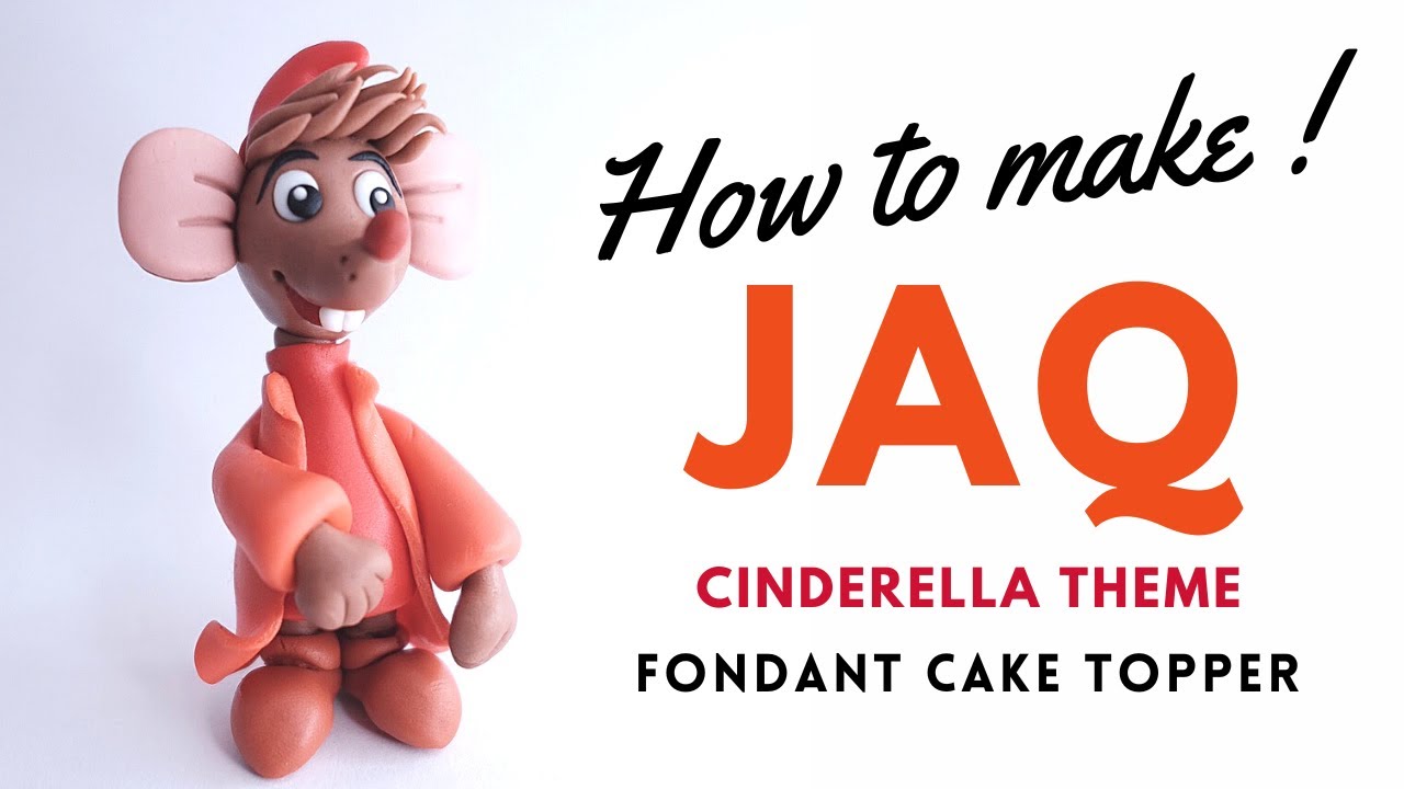 How to make JAQ | MOUSE | Cinderella Theme | Fondant Cake Topper