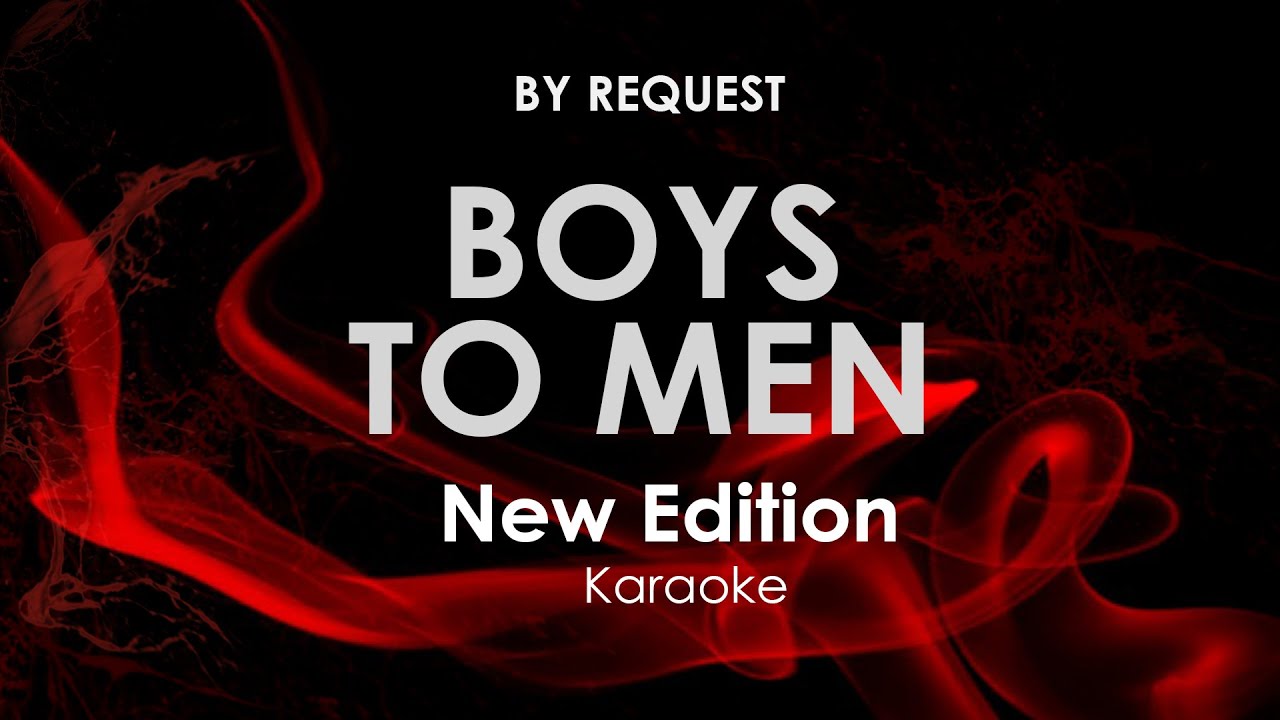 Boys To Men Extended Vocal Version · New Edition karaoke