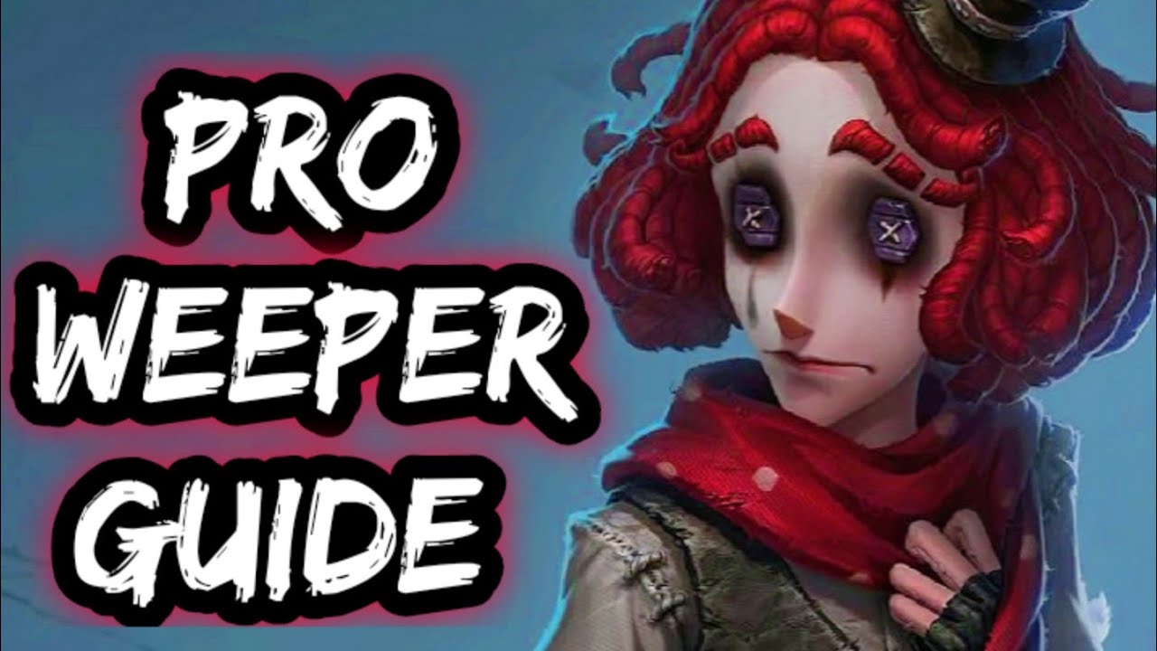 《Identity V》~  PRO Guide | Weeping Clown