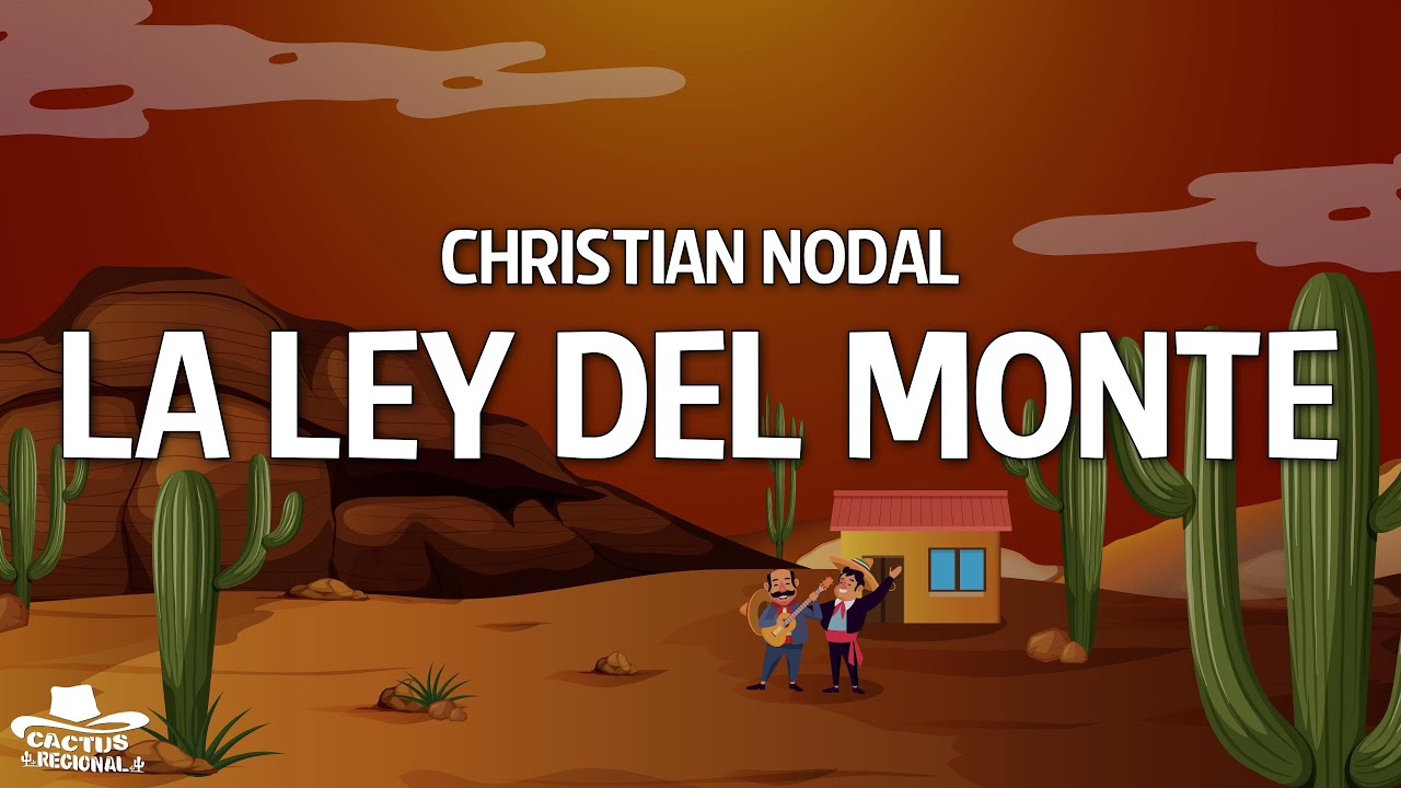 Christian Nodal - La Ley Del Monte (Letra/Lyrics)