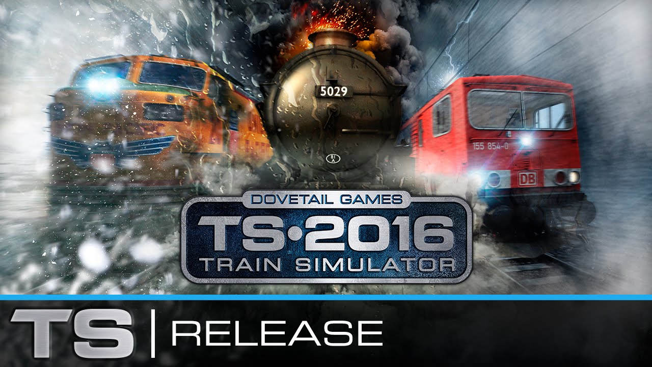 Train Simulator 2016 - Get ready for the extreme