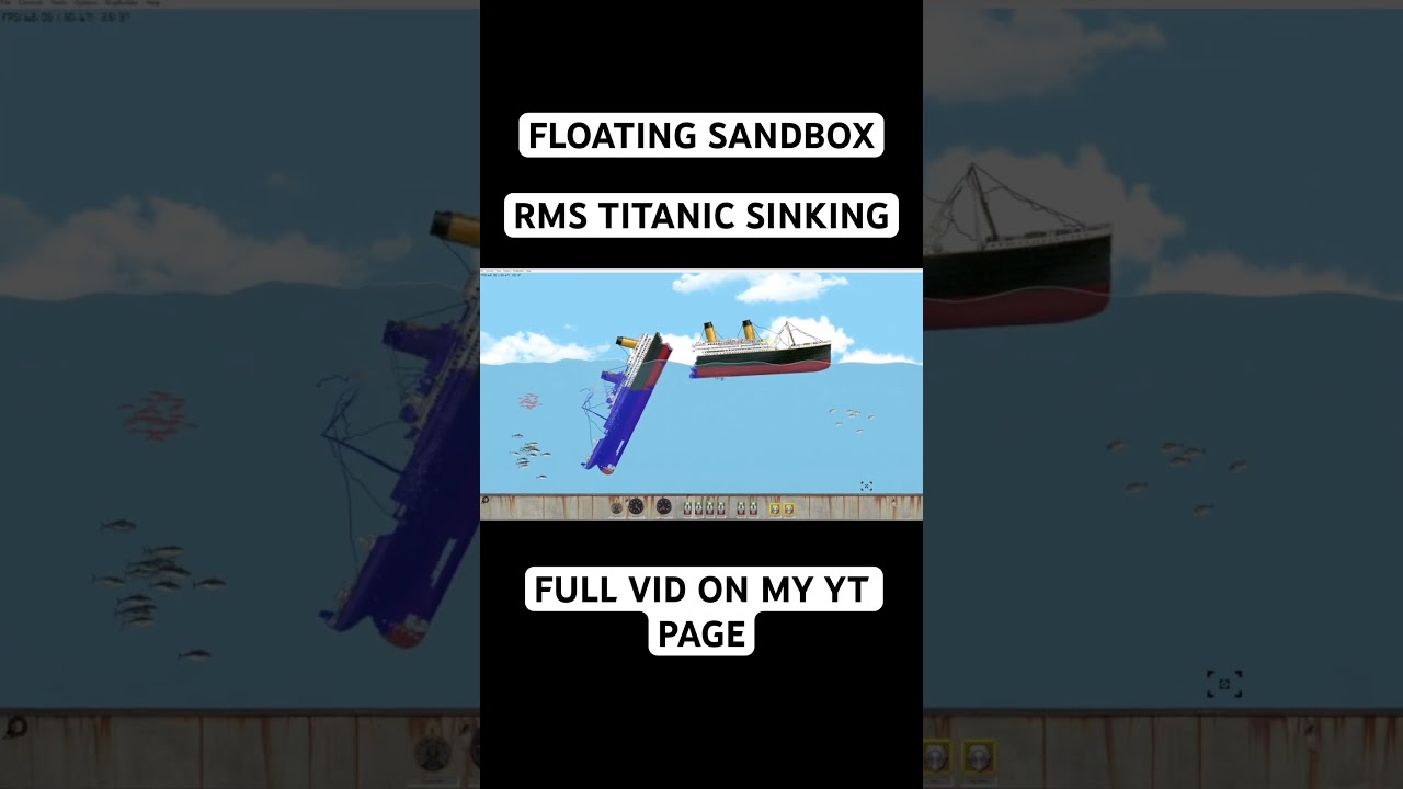 TITANIC SINKING | FLOATING SANDBOX 