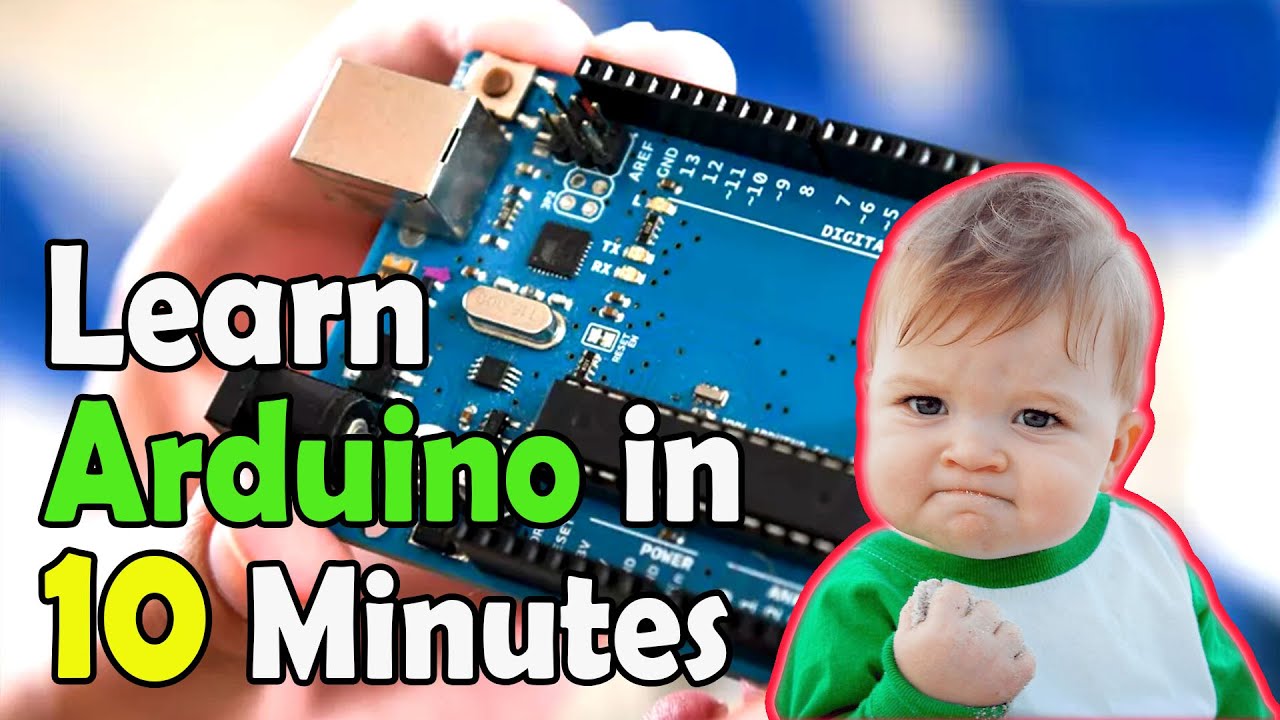Learn Arduino Basic in 10 Minutes | Getting Started