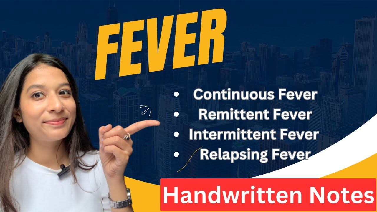 Types of Fever in Hindi | Continuous, Remittent, Intermittent & Relapsing Fever | Notes