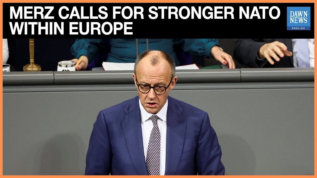 Germany's Merz calls for stronger NATO within Europe | Dawn News English