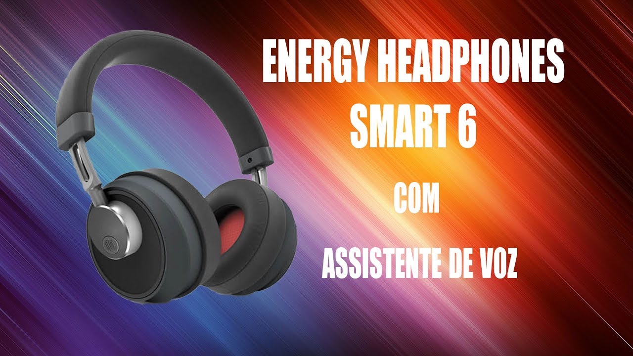 Energy Headphones BT SMART 6 com Assistence de Voz - Unboxing